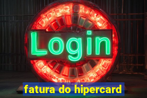 fatura do hipercard